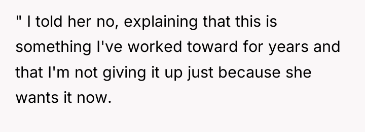 " I told her no, explaining that this is something...