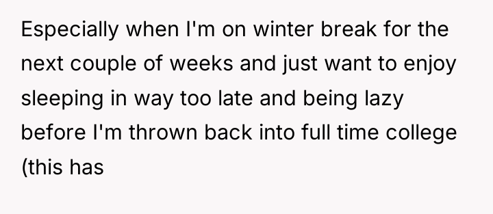Especially when I'm on winter break for the next couple...
