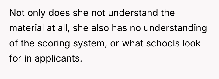 Not only does she not understand the material at all,...