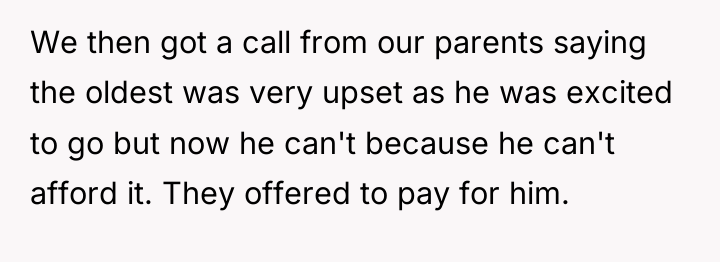 We then got a call from our parents saying the...