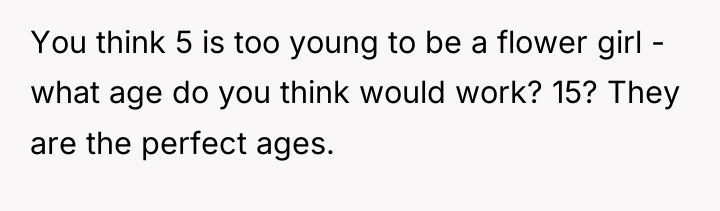 You think 5 is too young to be a flower...