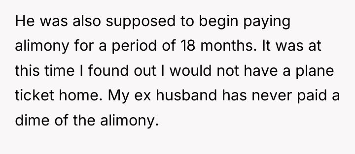 He was also supposed to begin paying alimony for a...