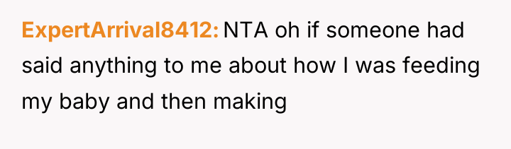 ExpertArrival8412 NTA oh if someone had said anything to me...