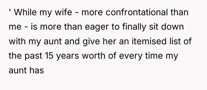 ' While my wife - more confrontational than me -...