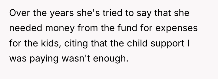 Over the years she's tried to say that she needed...