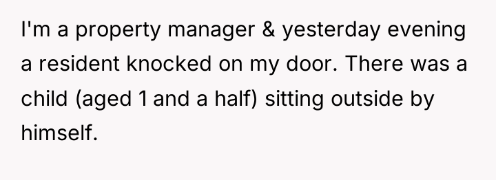 I'm a property manager & yesterday evening a resident knocked...
