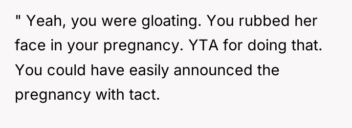 " Yeah, you were gloating. You rubbed her face in...