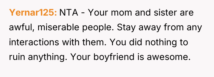 Yernar125 NTA - Your mom and sister are awful, miserable...
