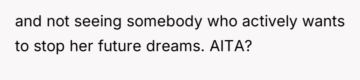 and not seeing somebody who actively wants to stop her...