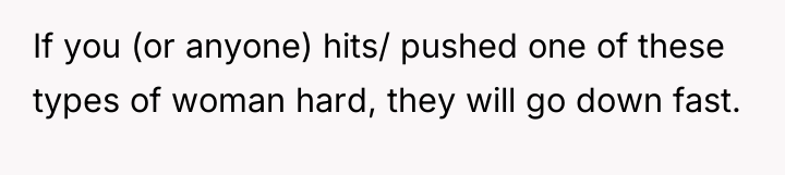 If you (or anyone) hits/ pushed one of these types...