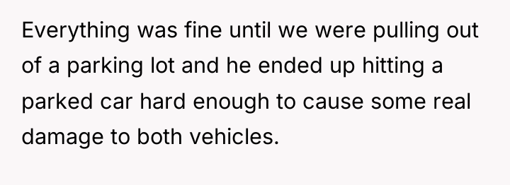Everything was fine until we were pulling out of a...