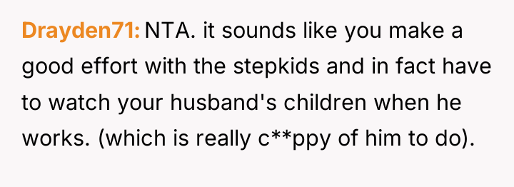 Drayden71 NTA. it sounds like you make a good effort...