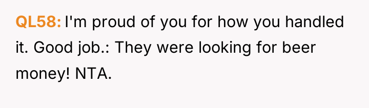 QL58 I'm proud of you for how you handled it....