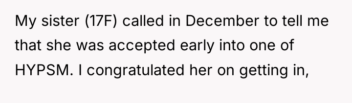 My sister (17F) called in December to tell me that...