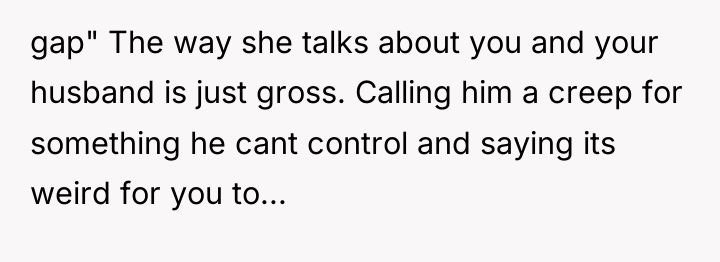gap" The way she talks about you and your husband...