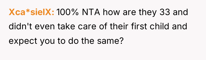 Xca*sielX 100% NTA how are they 33 and didn't even...