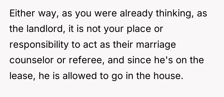 Either way, as you were already thinking, as the landlord,...
