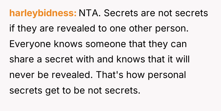 harleybidness NTA. Secrets are not secrets if they are revealed...