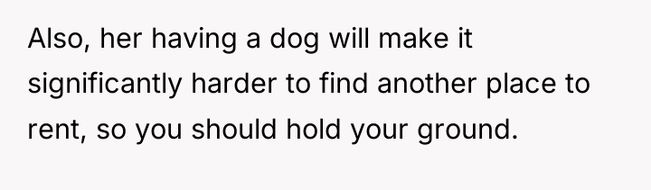 Also, her having a dog will make it significantly harder...