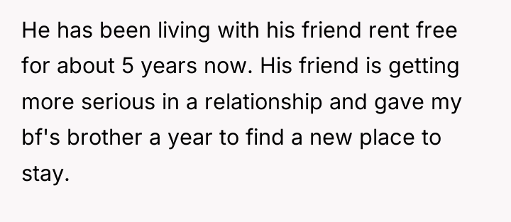 He has been living with his friend rent free for...