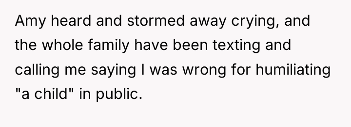 Amy heard and stormed away crying, and the whole family...
