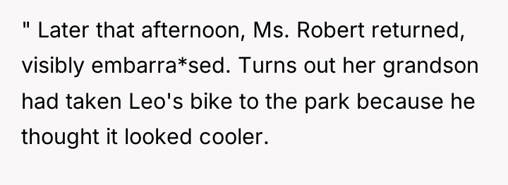 " Later that afternoon, Ms. Robert returned, visibly embarra*sed. Turns...