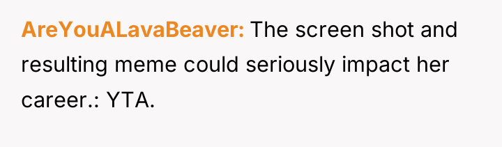 AreYouALavaBeaver The screen shot and resulting meme could seriously impact...