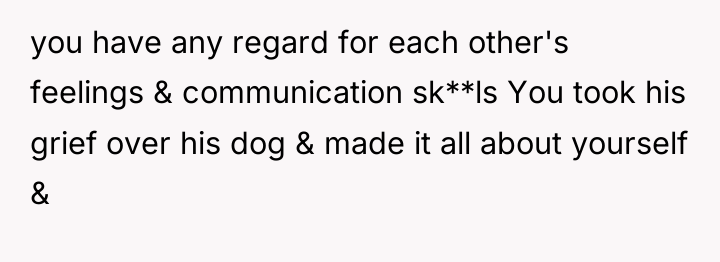 you have any regard for each other's feelings & communication...
