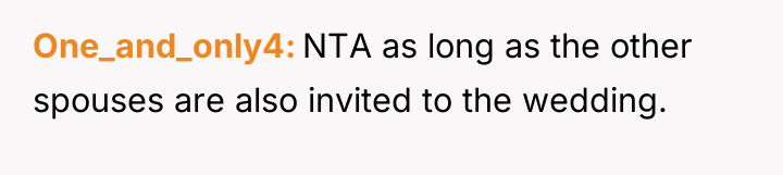One_and_only4 NTA as long as the other spouses are also...