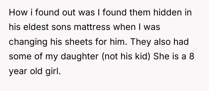 How i found out was I found them hidden in...