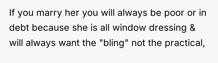 If you marry her you will always be poor or...