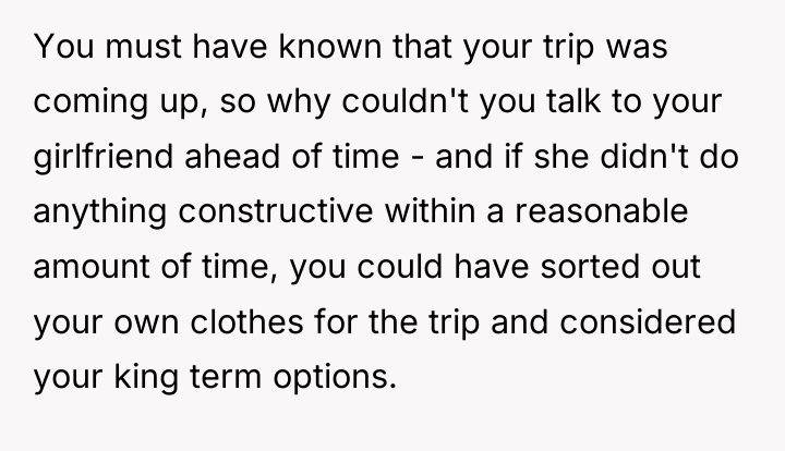 You must have known that your trip was coming up,...