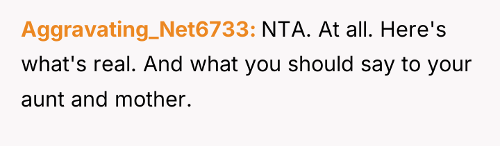 Aggravating_Net6733 NTA. At all. Here's what's real. And what you...