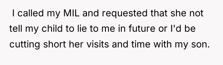 ​ I called my MIL and requested that she not...