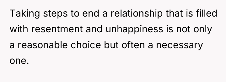 Taking steps to end a relationship that is filled with...