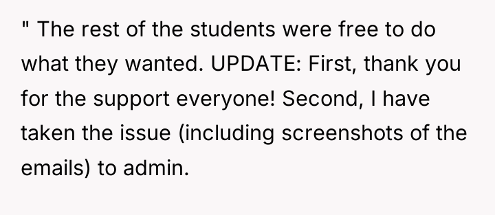 " The rest of the students were free to do...