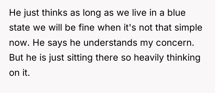 He just thinks as long as we live in a...