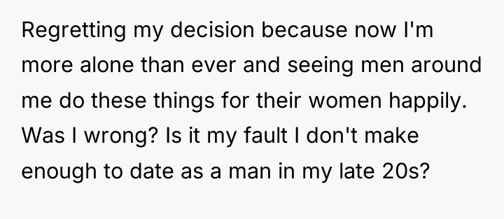 Regretting my decision because now I'm more alone than ever...