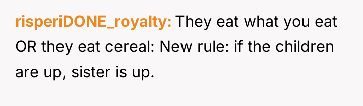 risperiDONE_royalty They eat what you eat OR they eat cereal:...