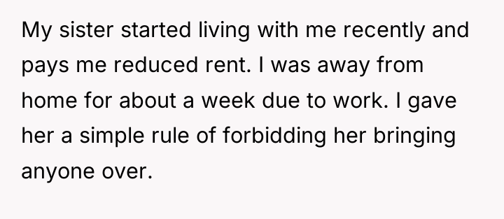 My sister started living with me recently and pays me...