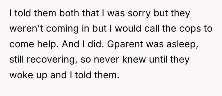 I told them both that I was sorry but they...