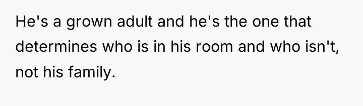 He's a grown adult and he's the one that determines...