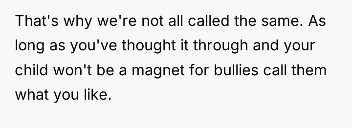That's why we're not all called the same. As long...