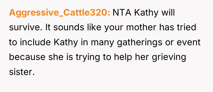 Aggressive_Cattle320 NTA Kathy will survive. It sounds like your mother...