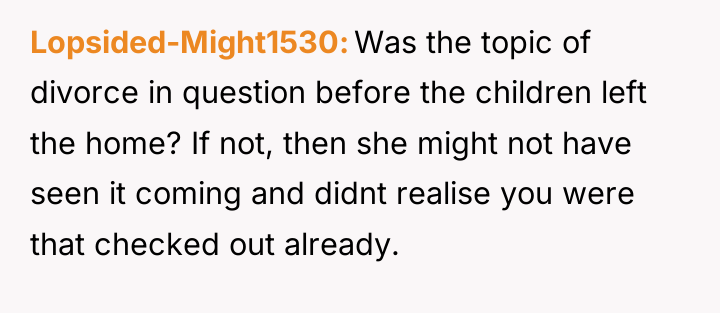 Lopsided-Might1530 Was the topic of divorce in question before the...