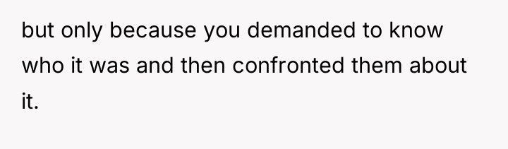 but only because you demanded to know who it was...