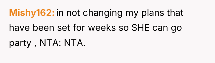 Mishy162 in not changing my plans that have been set...