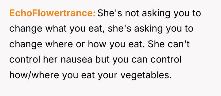 EchoFlowertrance She's not asking you to change what you eat,...