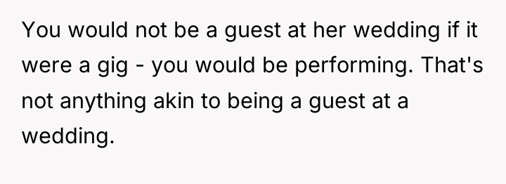 You would not be a guest at her wedding if...