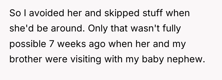 So I avoided her and skipped stuff when she'd be...